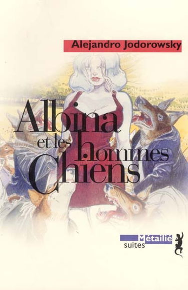 Albina et les hommes chiens : roman fantastique