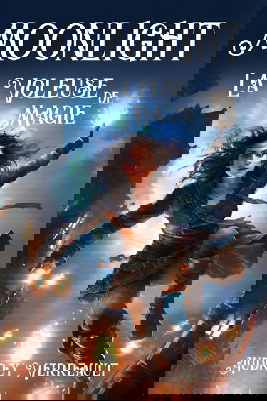 Moonlight : La voleuse de Magie