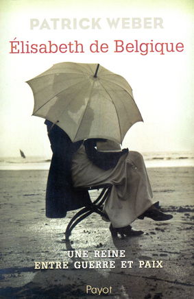 Elisabeth de Belgique : une reine entre guerre et paix