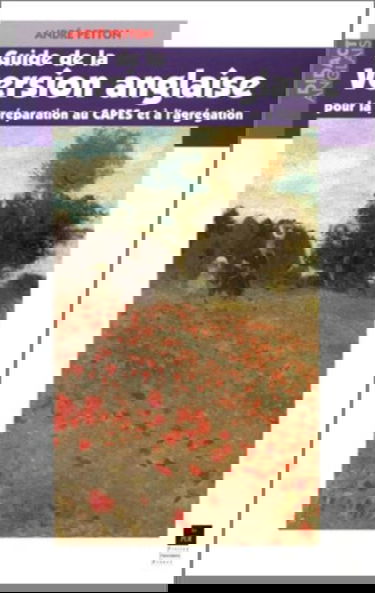 Guide de la version anglaise : pour la préparation au CAPES et à l'agrégation