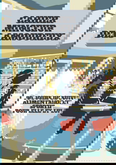 Cahier minceur des amoureux: Carnet de bord de régime et d'activité physique pour maigrir en couple / 3 mois / Agenda de suivi de perte de poids / 90 jours à compléter pour elle et lui / Idée cadeau