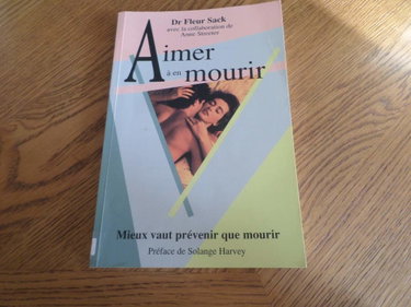 Couverture de Aimer à en mourir- Mieux vaut prévenir que mourir