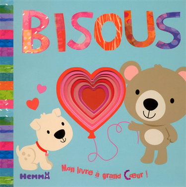 Couverture de Bisous, mon livre à grand coeur