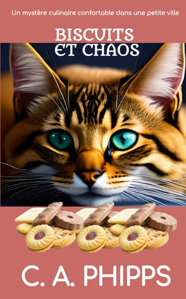 Couverture de Biscuits et Chaos: Un Mystère Culinaire Confortable Dans Une Petite Ville