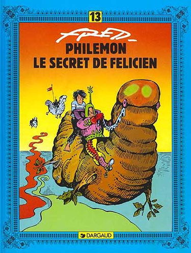 Philémon. Vol. 13. Le Secret de Félicien