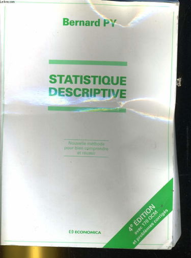 Statistique descriptive: Nouvelle méthode pour bien comprendre et réussir