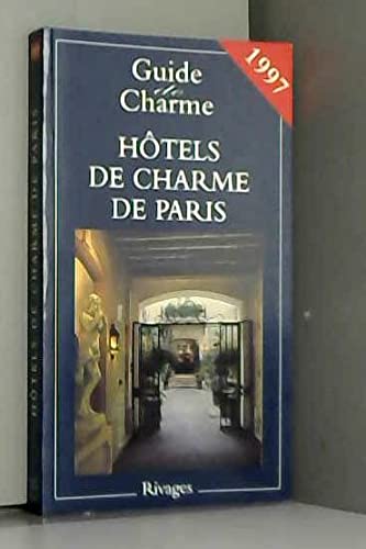 Hôtels de charme de Paris: [1997