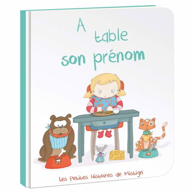 Couverture de LES ENFANTS ROY - Livre Enfant - Livre Personnalisé avec Prénom - Idée Cadeau – A Table – de 0 à 3 ans – 22 Pages