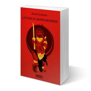 La Crise du monde moderne