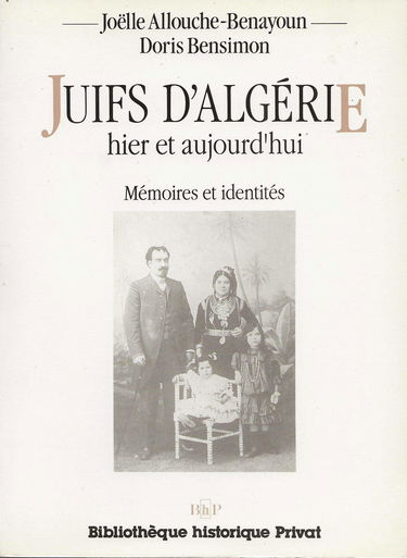 Juifs d'Algérie : mémoires et identités