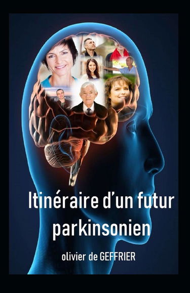 ITINERAIRE D'UN FUTUR PARKINSONIEN