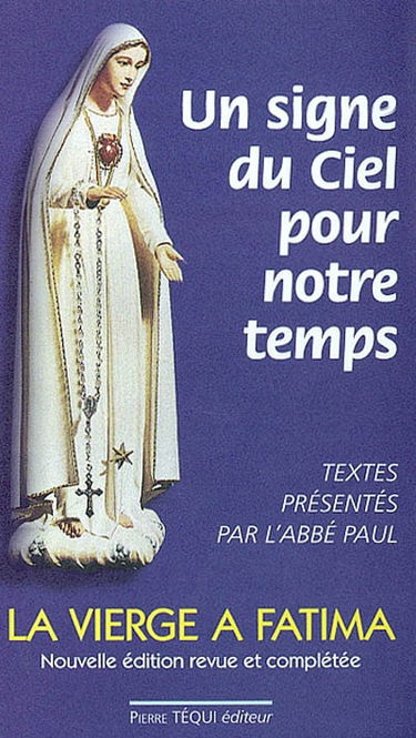 Un signe du ciel pour notre temps : la Vierge Marie à Fatima