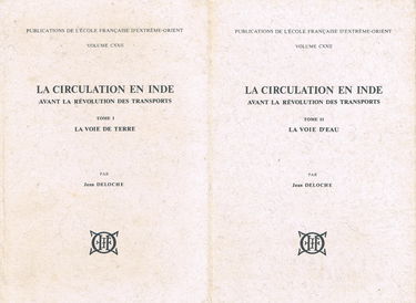 La Circulation en Inde : Avant la révolution des transports (Publications de l'École française d'Extrême-Orient)
