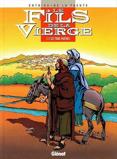 Le fils de la vierge. Vol. 2. Les trois Parthes