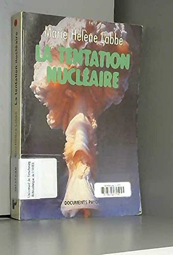 La tentation nucléaire