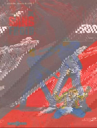 De sang froid. Vol. 1