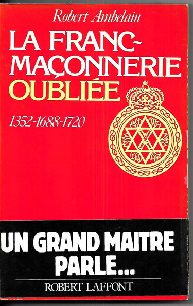 La franc maçonnerie oubliee