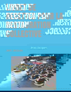 LIVRET DE RECETTES POUR LA RESTAURATION COLLECTIVE