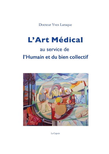 L'art médical au service de l'humain et du bien collectif
