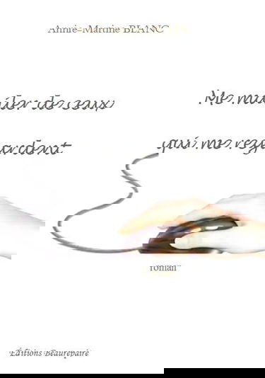 Me mailer de ceux qui me regardent