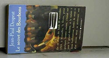 Le secret des Bourbons : novembre 1703-avril 1704