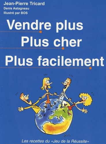 Vendre plus plus cher plus facilement