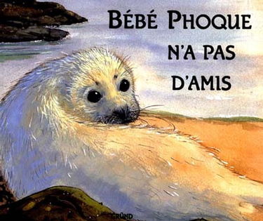 Bébé phoque n'a pas d'amis