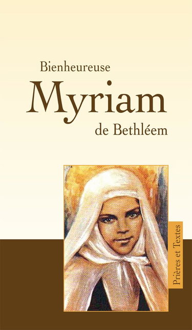 Couverture de BIENHEUREUSE MYRIAM par Collectif