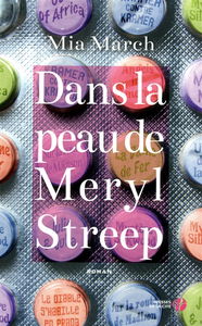 Dans la peau de Meryl Streep