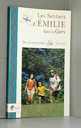 Les sentiers d'Emilie dans le Gers