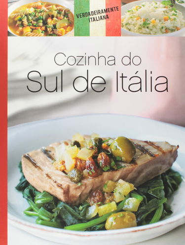 COLLECTION "LE GOÛT DE L'AUTHENTIQUE" CUISINE ITALIENNE / RECETTES DE L'ITALIE DU SUD / Naumann & Gobel