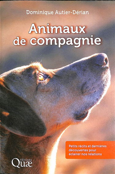 Animaux de compagnie : petits récits et dernières découvertes pour éclairer nos relations