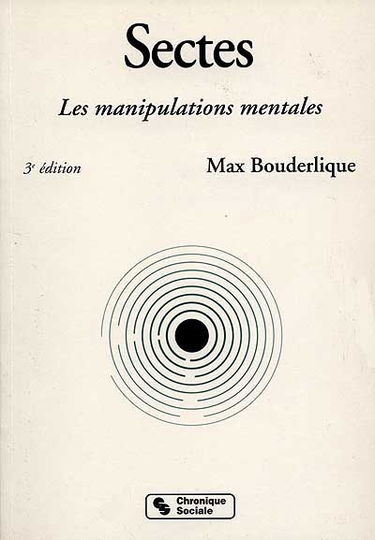 Sectes : les manipulations mentales