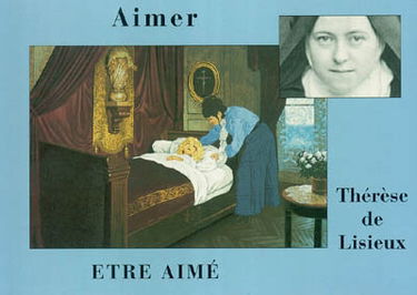 Aimer, être aimé, Thérèse de Lisieux