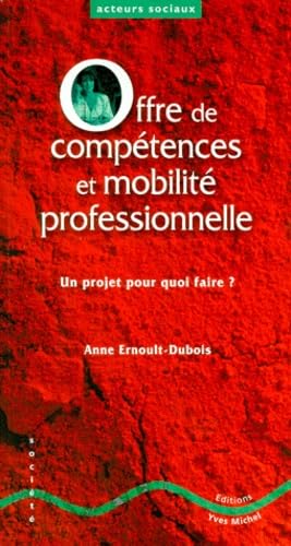 Offre de compétences et mobilité professionnelle : un projet pour quoi faire ?