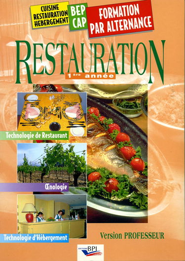 Restauration. Vol. 1. Première année : version professeur