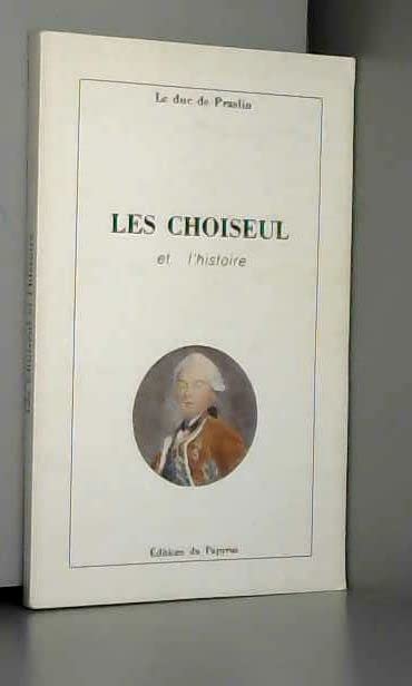 Les Choiseul et l'histoire