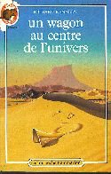 Couverture de Un Wagon au centre de l'univers