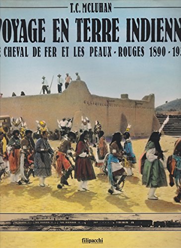 Couverture de Voyage en terre indienne, le cheval de fer et les peaux-rouges 1890-1930