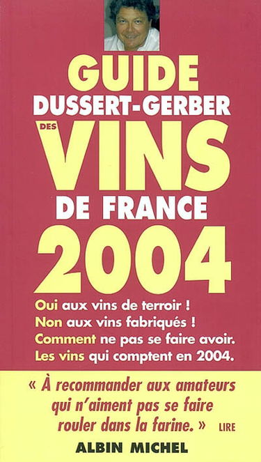 Guide Dussert-Gerber des vins de France 2004