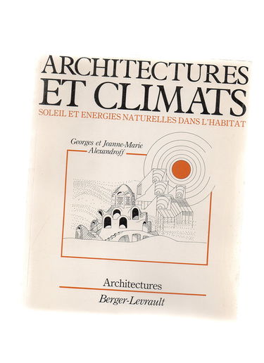 Architectures et climats : Soleil et énergies naturelles dans l'habitat (Collection Architectures)