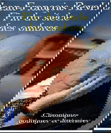 Fin du siècle des ombres : chroniques littéraires et politiques