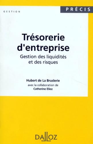 Trésorerie d'entreprise : gestion des liquidités et des risques