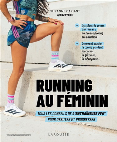 Couverture de Running au féminin : tous les conseils de l'entraîneuse FFA pour débuter et progresser