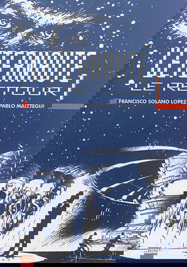 L'éternaute : le retour. Vol. 1