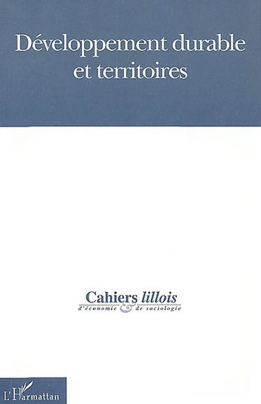 Cahiers lillois d'économie et de sociologie, n° 37. Développement durable et territoires