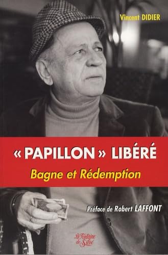Papillon libéré: Bagne et Rédemption