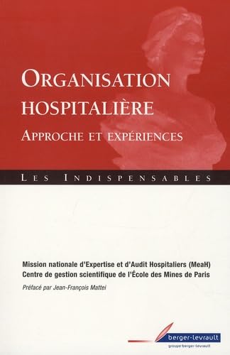 Organisation hospitalière: Approche et expériences