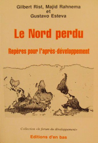 Le Nord perdu: Repères pour l'après-développement
