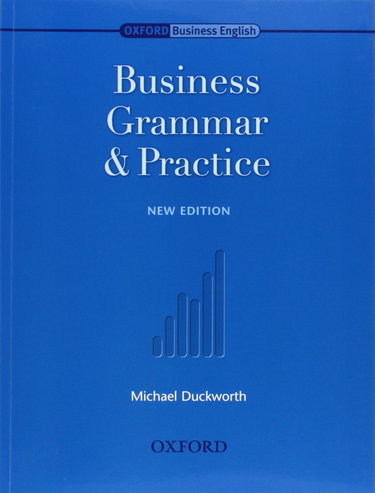 Couverture de Oxford Business English: Business Grammar and Practice